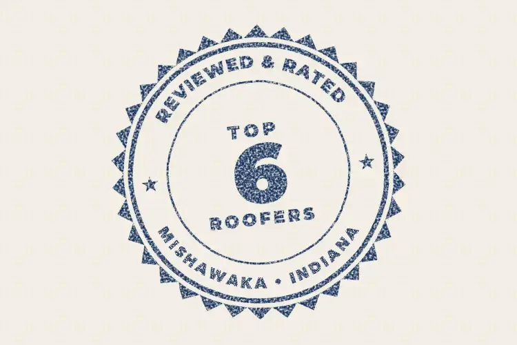Reviewed and Rated: Top 6 Roofing Companies in Mishawaka, Indiana